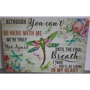 Vintage Look Wall Decor Tin Sign Dragonfly Although You Can't Be Here with Me